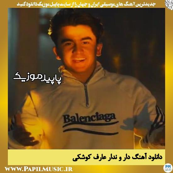 دانلود آهنگ دار و ندار از عارف کوشکی
