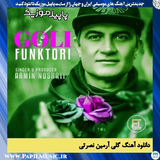 دانلود آهنگ گلی از آرمین نصرتی