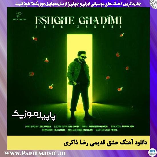 دانلود آهنگ عشق قدیمی از رضا ذاکری