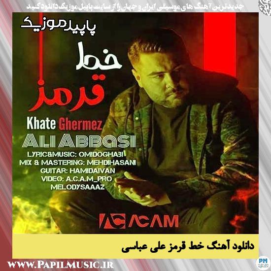 دانلود آهنگ خط قرمز از علی عباسی