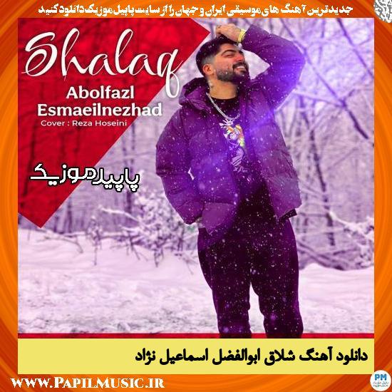 دانلود آهنگ شلاق از ابوالفضل اسماعیل نژاد
