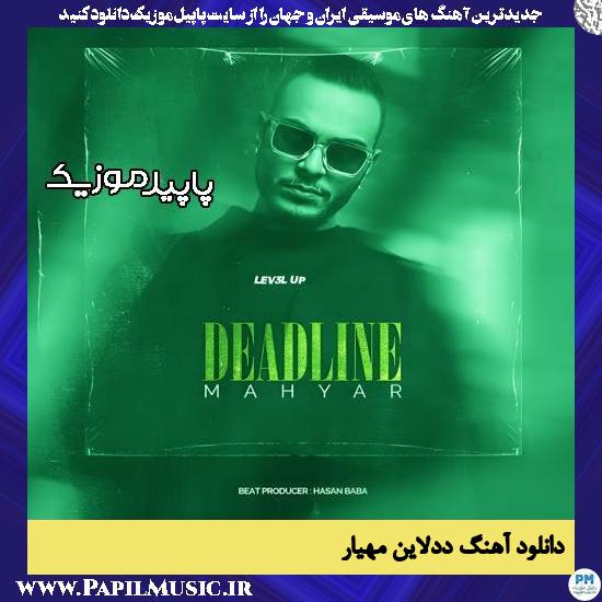دانلود آهنگ ددلاین از مهیار