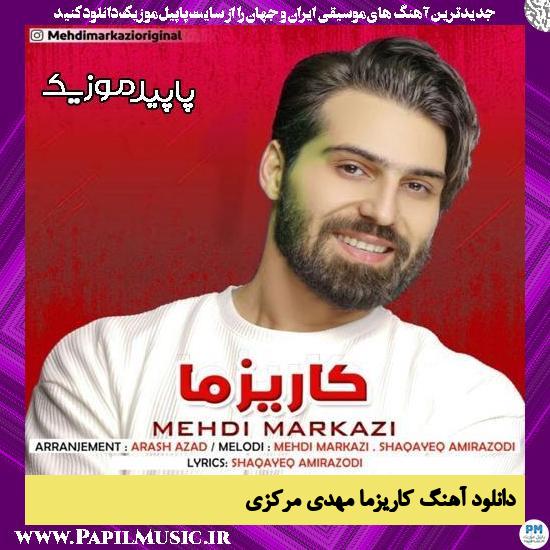 دانلود آهنگ کاریزما از مهدی مرکزی