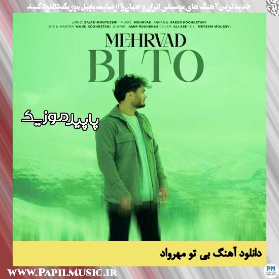 دانلود آهنگ بی تو از مهرواد