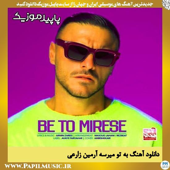دانلود آهنگ به تو میرسه از آرمین زارعی