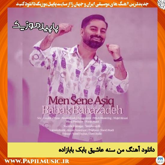 دانلود آهنگ من سنه عاشیق از بابک بابازاده 1 دانلود آهنگ من سنه عاشیق از بابک بابازاده