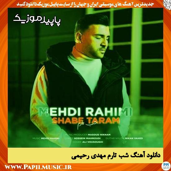 دانلود آهنگ شب تارم از مهدی رحیمی 1 دانلود آهنگ شب تارم از مهدی رحیمی