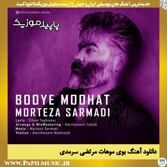 دانلود آهنگ بوی موهات از مرتضی سرمدی
