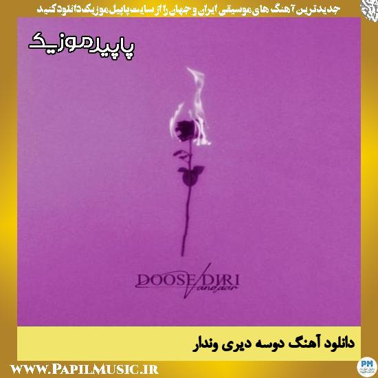 دانلود آهنگ دوسه دیری از وندار
