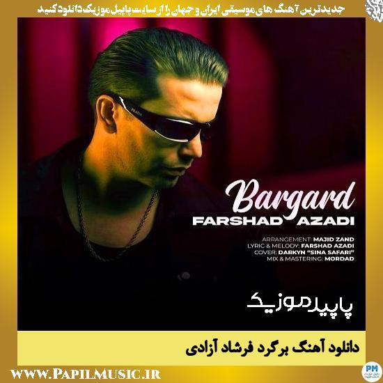 دانلود آهنگ برگرد از فرشاد آزادی 1 دانلود آهنگ برگرد از فرشاد آزادی