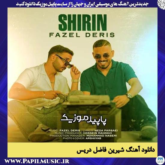 دانلود آهنگ شیرین از فاضل دریس