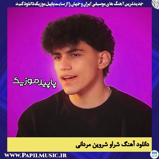 دانلود آهنگ شراو (عشق تو لیوه کردمه) از شروین مردانی