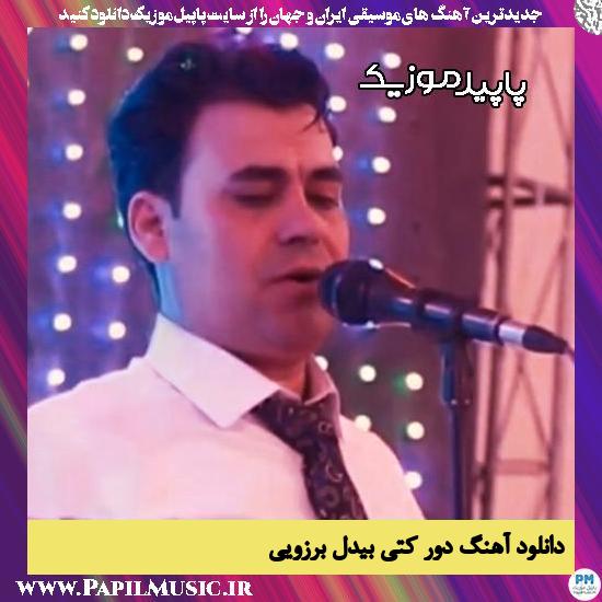 دانلود آهنگ دور کتی از بیدل برزویی