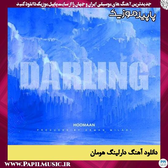 دانلود آهنگ دارلینگ (داره میشه هوا سردو برگا زرد) از هومان