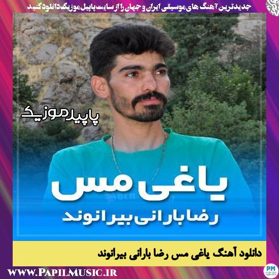دانلود آهنگ یاغی مس از رضا بارانی بیرانوند