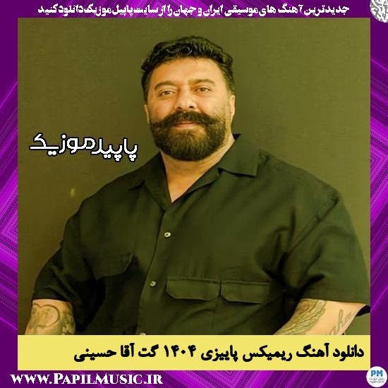 دانلود آهنگ ریمیکس پاییزی ۱۴۰۴ از گت آقا حسینی
