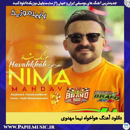 دانلود آهنگ هواخواه از نیما مهدوی