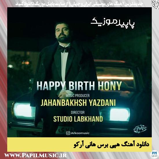 دانلود آهنگ هپی برس هانی از آرکو