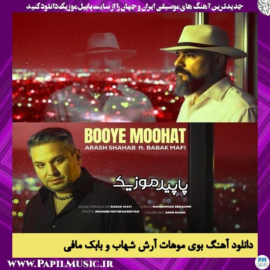 دانلود آهنگ بوی موهات از آرش شهاب , بابک مافی