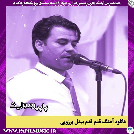 دانلود آهنگ قدم قدم از بیدل برزویی