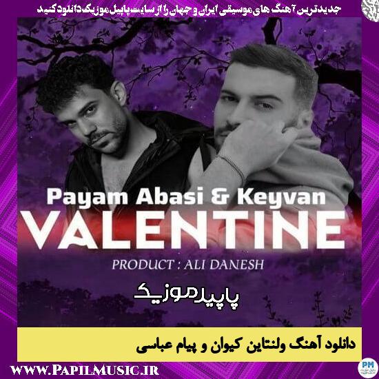 ولنتاین کیوان , پیام عباسی