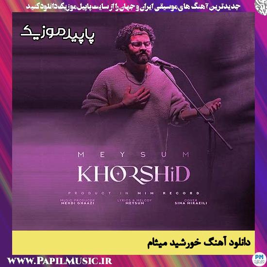 دانلود آهنگ خورشید از میثام 1 دانلود آهنگ خورشید از میثام
