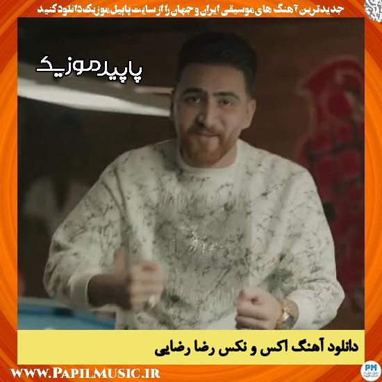 دانلود آهنگ اکسم بی و نکس کوره از رضا رضایی