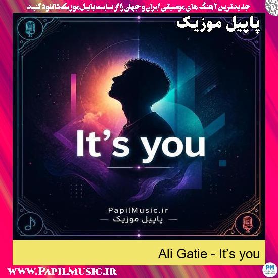 دانلود آهنگ Its You از Ali Gatie 1 Its You Ali Gatie