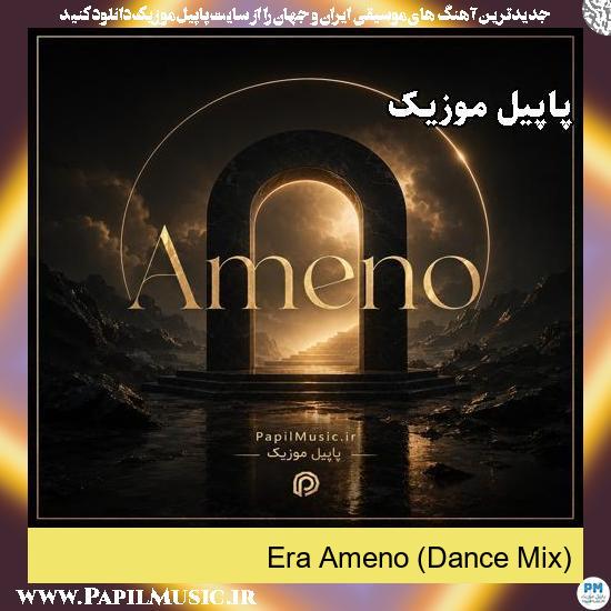 Ameno (Dance Mix) Era