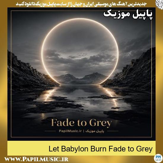 Fade to Grey 