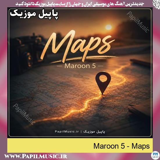Maps Maroon 5