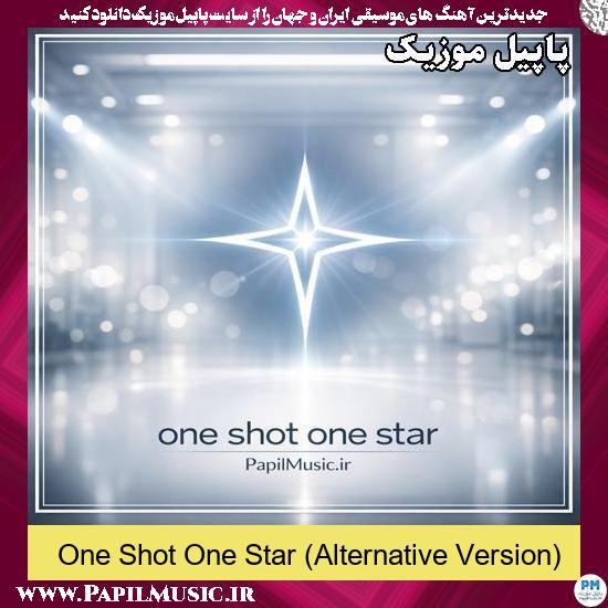 One Shot One Star (Alternative Version) 