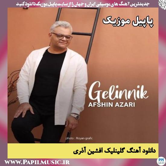 گلینلیک افشین آذری