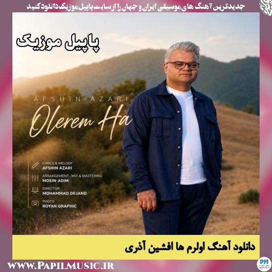دانلود آهنگ اولرم ها از افشین آذری 1 اولرم ها افشین آذری
