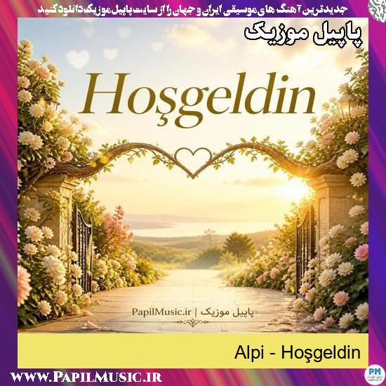 دانلود آهنگ Hoşgeldin از Alpi 1 Hoşgeldin Alpi