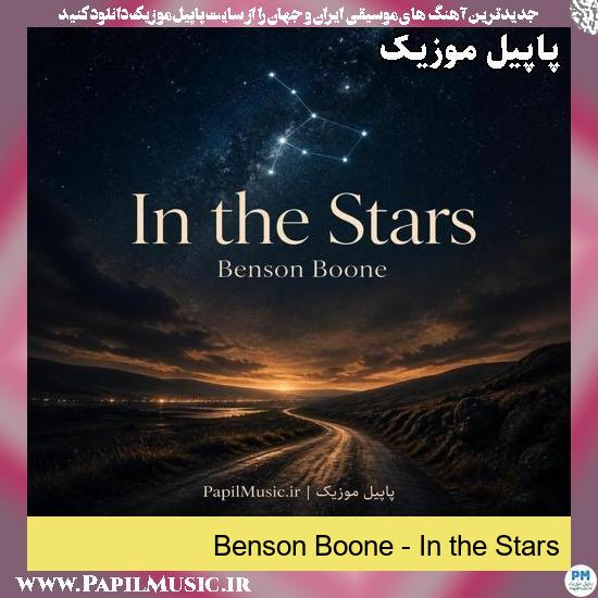 دانلود آهنگ In the Stars از Benson Boone 1 In the Stars Benson Boone