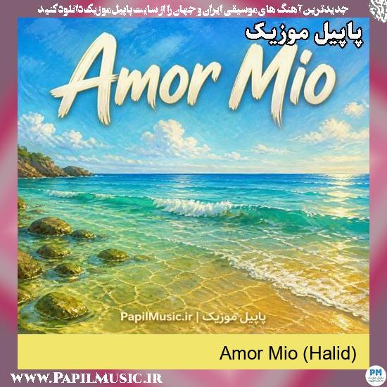 Amor Mio (Halid)