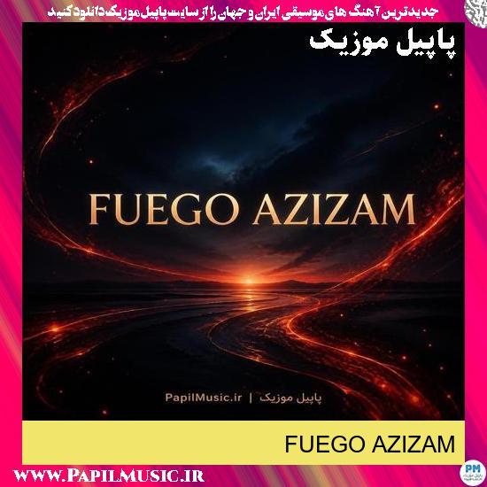 FUEGO AZIZAM هوش مصنوعی