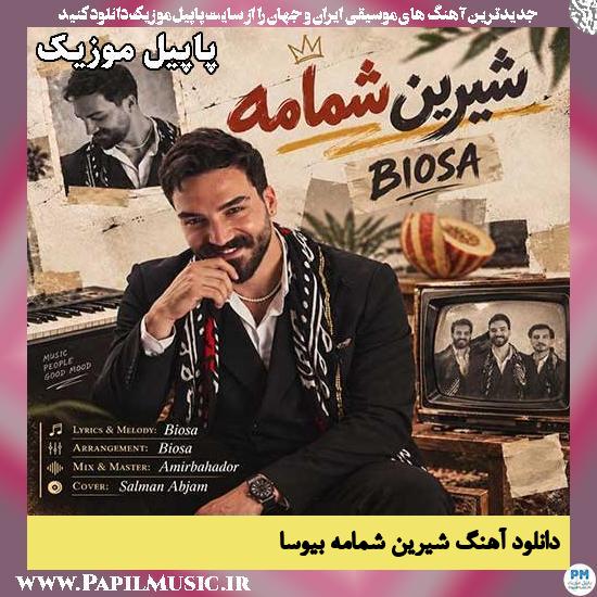 دانلود آهنگ شیرین شمامه از بیوسا 1 شیرین شمامه بیوسا