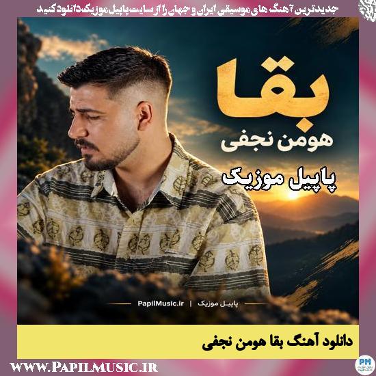دانلود آهنگ بقا از هومن نجفی 1 بقا هومن نجفی