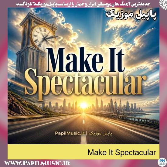 Make It Spectacular (Kimo Sounds) 