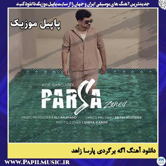 اگه برگردی پارسا زاهد