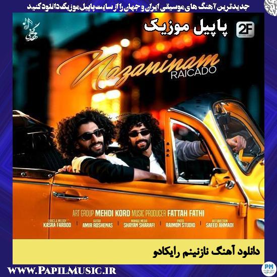 دانلود آهنگ نازنینم از رایکادو 1 نازنینم رایکادو