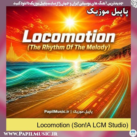 دانلود آهنگ Locomotion (Son!A LCM Studio) 1 Locomotion (Son!A LCM Studio)