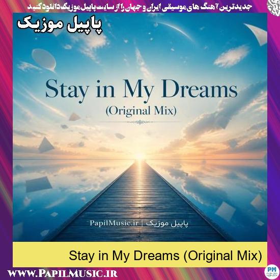 Stay in My Dreams (Original Mix) Still Pain