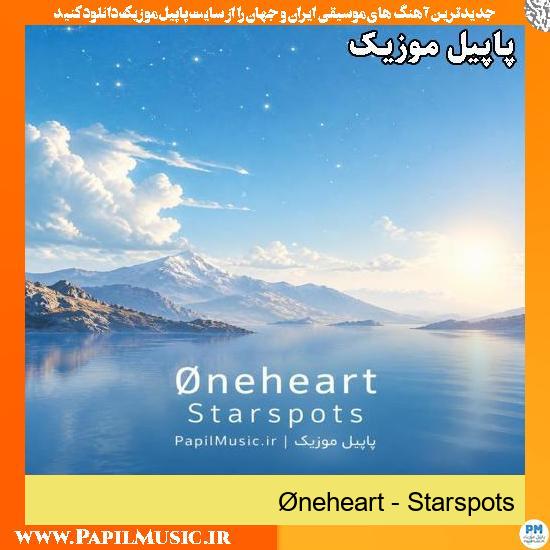 دانلود آهنگ بی کلام Starspots از Øneheart 1 Starspots Øneheart