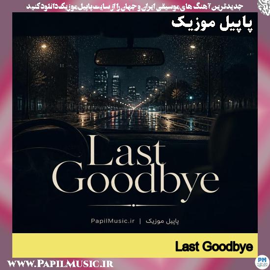 Last Goodbye (2pac & Rihanna)