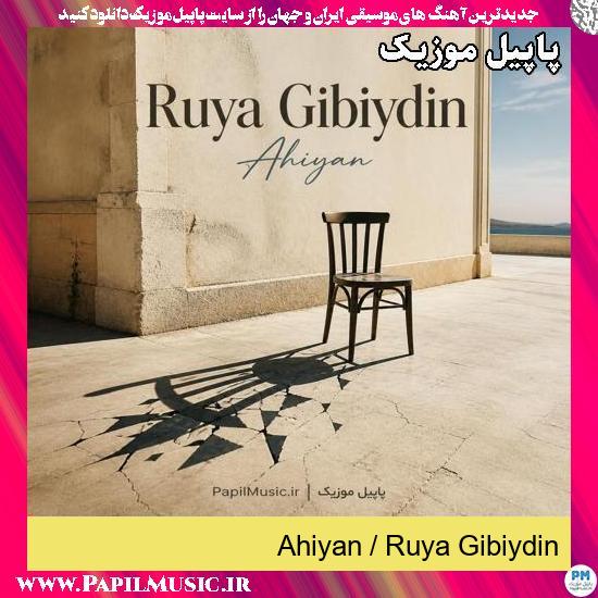 دانلود آهنگ Rüya Gibiydin از Ahiyan 1 Rüya Gibiydin Ahiyan