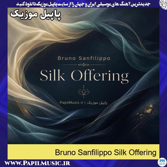 Silk Offering Bruno Sanfilippo