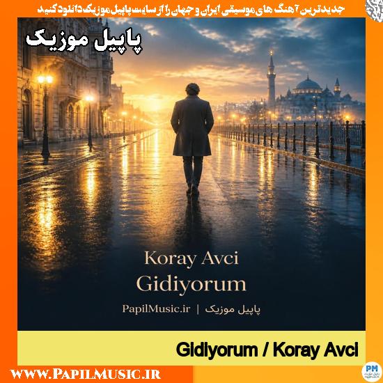 Gidiyorum Koray Avci
